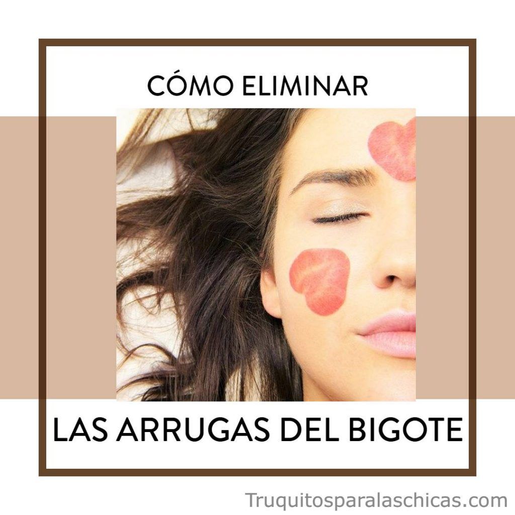 eliminar las arrugas del bigote