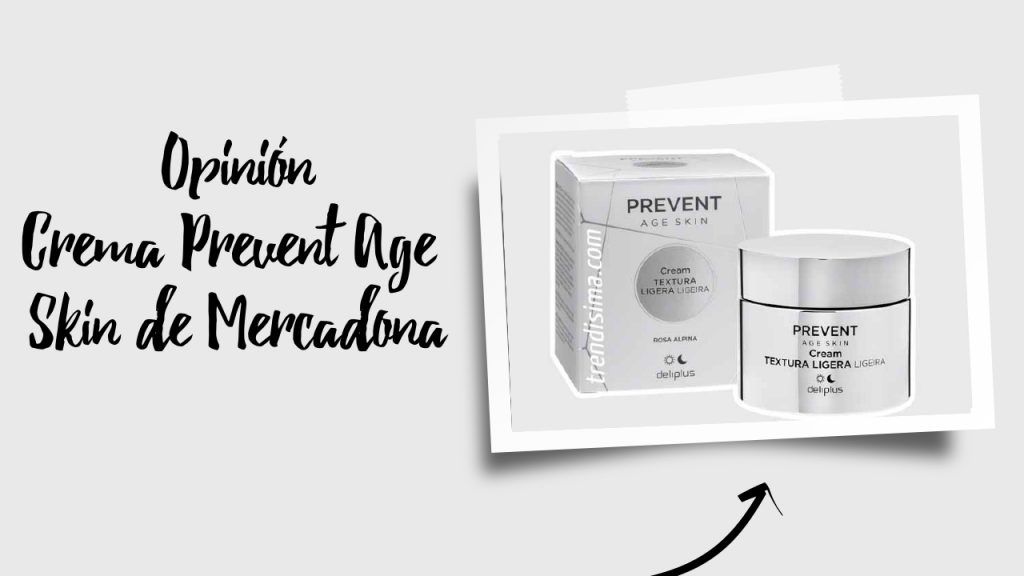 crema Prevent Age Skin de Mercadona