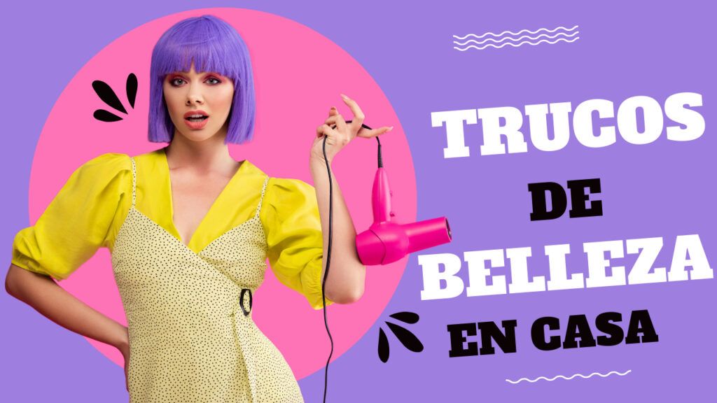 trucos de belleza en casa